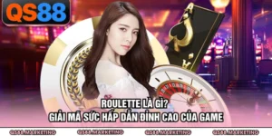 Roulette Là Gì? Giải Mã Sức Hấp Dẫn Đỉnh Cao Của Game